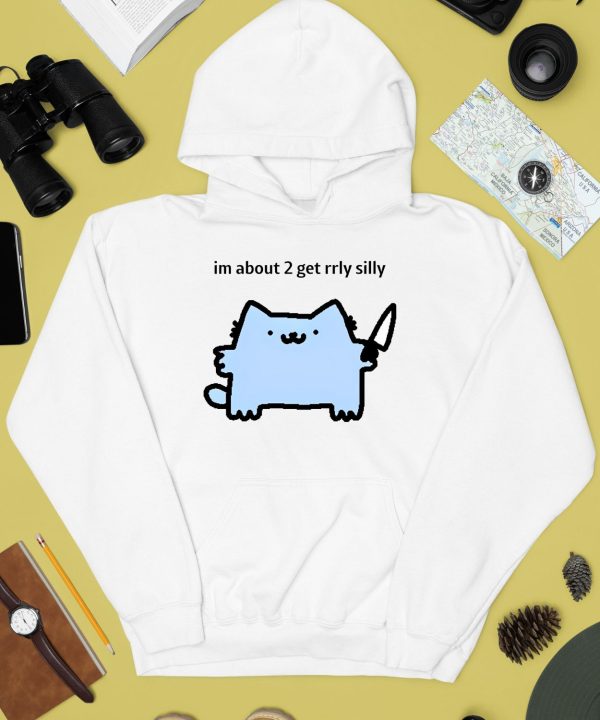 Sillynubcat Im About 2 Get Rrly Silly Shirt3