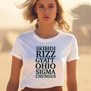 Skibidi Rizz Gyatt Ohio Sigma Chungus Shirt