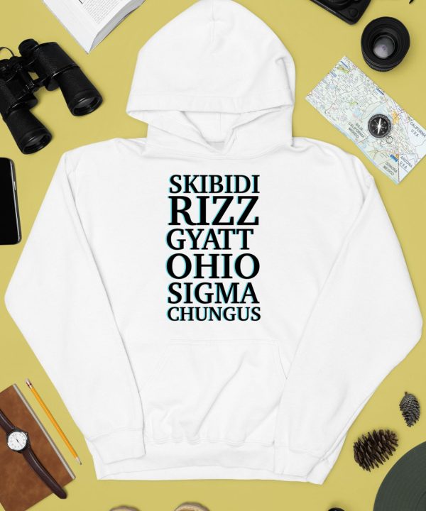 Skibidi Rizz Gyatt Ohio Sigma Chungus Shirt3