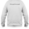 Skizzymars Skiz Hurt People Hurt People T Shirt5