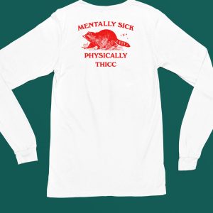 Slippywild Mentally Sick Physically Thicc Racoon Crewneck