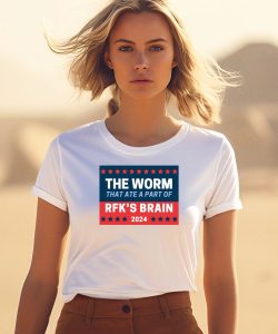 The Worm That Ate A Part Of Rfks Brain 2024 Shirt0