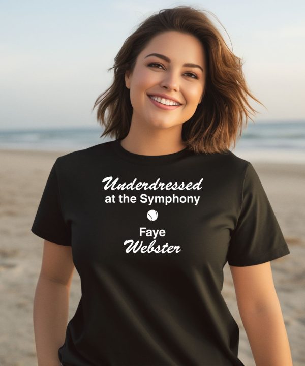 Underdressed At The Symphony Tennis Faye Webster Shirt