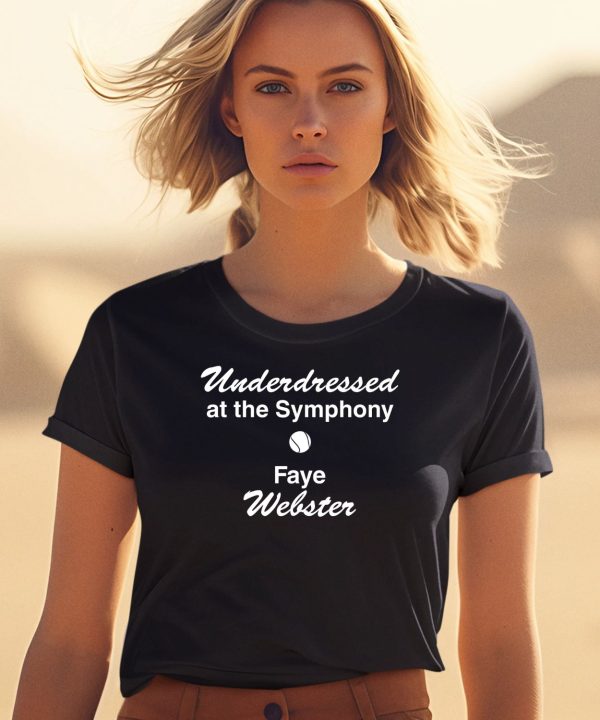 Underdressed At The Symphony Tennis Faye Webster Shirt1