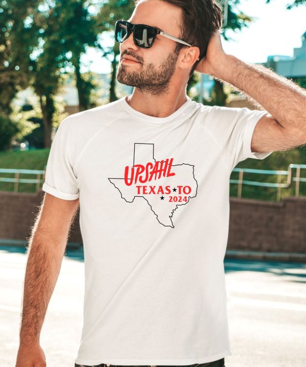 Upsahl Wearing Upsahl Texas To 2024 Shirt1