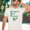 Usf University Of Sexy Fuckers Shirt1