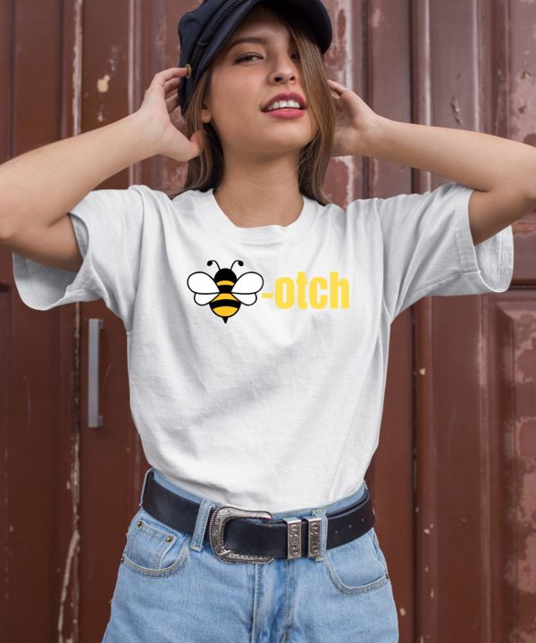 Vibe2k Bee Otch T Shirt2