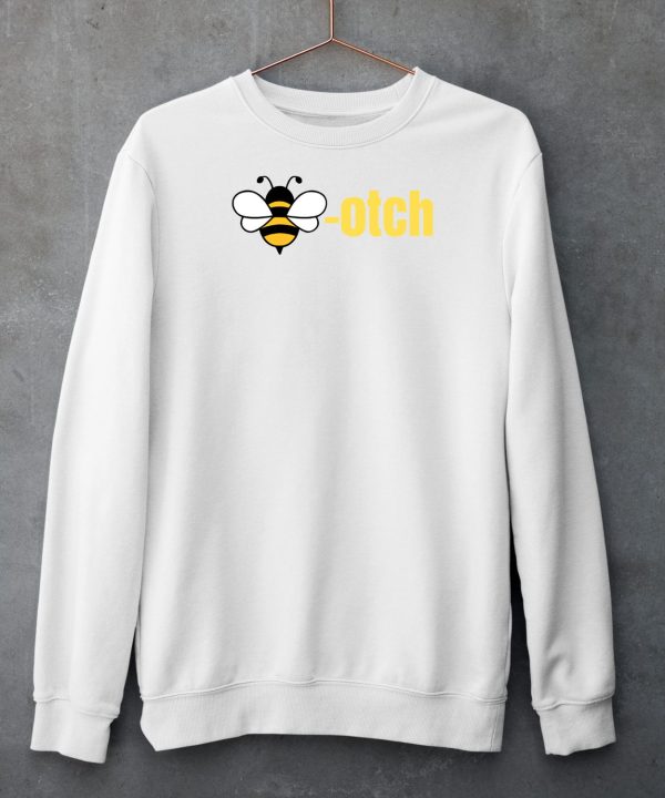 Vibe2k Bee Otch T Shirt4