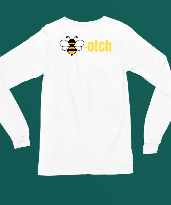 Vibe2k Bee Otch T Shirt5