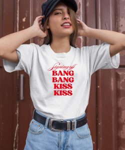 Vibe2k Signing Off Bang Bang Kiss Kiss Shirt