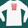 Vibe2k Signing Off Bang Bang Kiss Kiss Shirt5