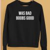 War Bad Boobs Good Shirt5