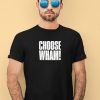 Whamofficial Choose Wham T Shirt3