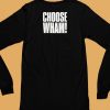 Whamofficial Choose Wham T Shirt6