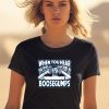 When You Hear The Spurs Go Its Something Marching In That Gives You Boosegumps Shirt1
