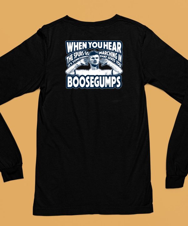 When You Hear The Spurs Go Its Something Marching In That Gives You Boosegumps Shirt6