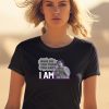 Who Do You Think You Are I Am Mg Shirt1