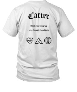 William Carter Never Out Of The Fight Carter North America Cast 2024 Crossfit Semifinals Shirt1