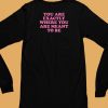 You Are Exactly Where You Are Meant To Be Shirt6