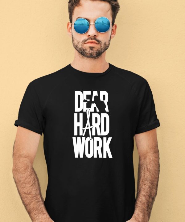 Alexa Grasso Dear Hard Work Shirt3