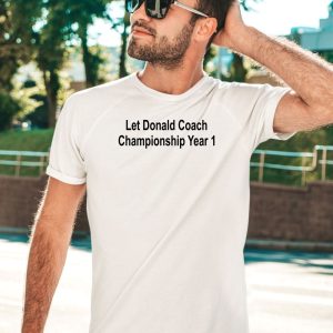 Awful Coaching Let Donald Coach Championship Year 1 Even With 2011 12 Bobcats Shirt