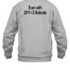 Awful Coaching Let Donald Coach Championship Year 1 Even With 2011 12 Bobcats Shirt5