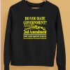 Barely Legal Clothing Do You Hate Government 2Nd Amendment Best Used Against Tyranny Shirt5