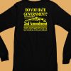 Barely Legal Clothing Do You Hate Government 2Nd Amendment Best Used Against Tyranny Shirt6