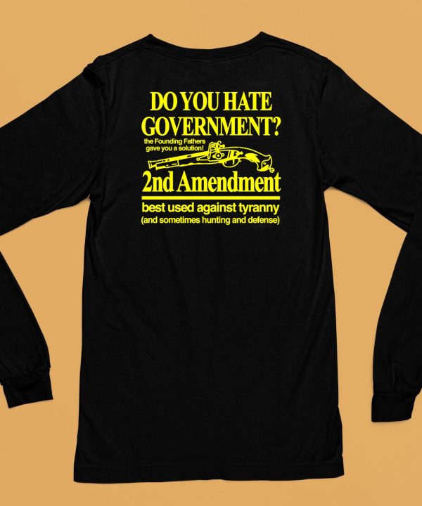 Barely Legal Clothing Do You Hate Government 2Nd Amendment Best Used Against Tyranny Shirt6