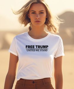 Brittany Aldean Free Trump United We Stand Shirt 1
