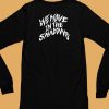 Charlotte Dobre Merch We Move In The Shadows Shirt6