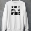 Chris Packham I Want To Save The World Shirt4