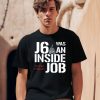 Defender Of The Republic J6 Was An Inside Job Never Forget Shirt