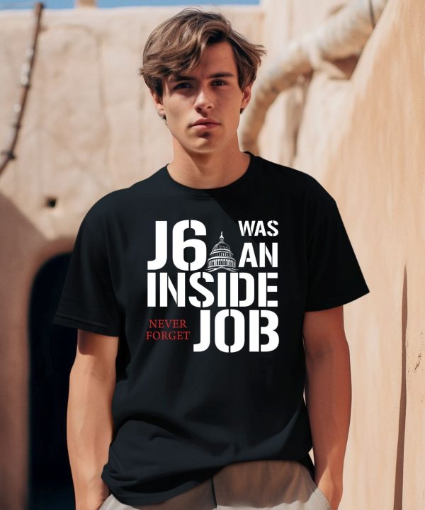 Defender Of The Republic J6 Was An Inside Job Never Forget Shirt