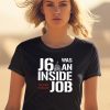 Defender Of The Republic J6 Was An Inside Job Never Forget Shirt1