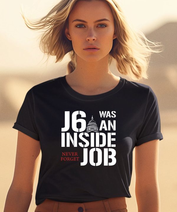 Defender Of The Republic J6 Was An Inside Job Never Forget Shirt1