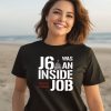 Defender Of The Republic J6 Was An Inside Job Never Forget Shirt2