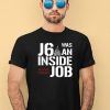 Defender Of The Republic J6 Was An Inside Job Never Forget Shirt3