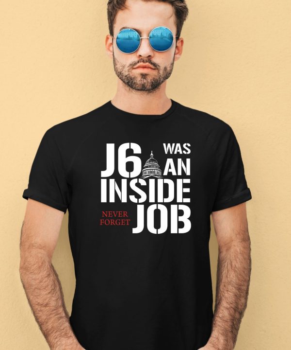 Defender Of The Republic J6 Was An Inside Job Never Forget Shirt3