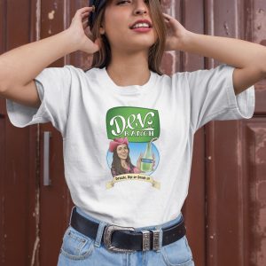 Devora Wilde Devs Ranch Drizzle Dip Or Drink It Shirt