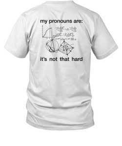 Dorian Electra My Pronouns Are Its Not That Hard Shirt