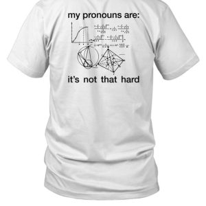 Dorian Electra My Pronouns Are Its Not That Hard Shirt