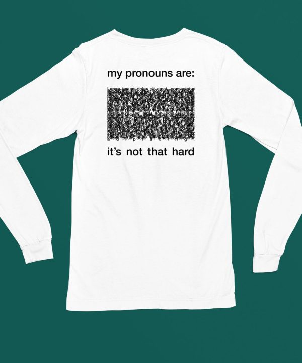 Dorian Electra My Pronouns Are Its Not That Hard Shirt7