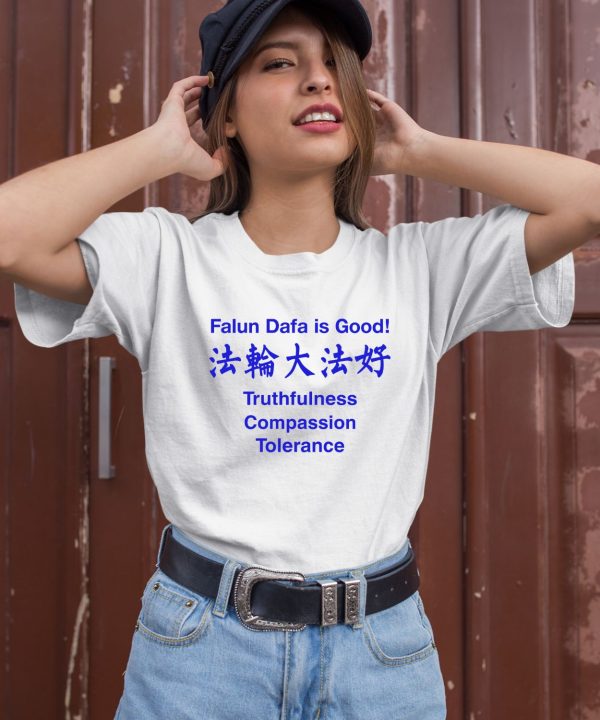 Falun Dafa Is Good Truthfulness Compassion Tolerance Shirt2