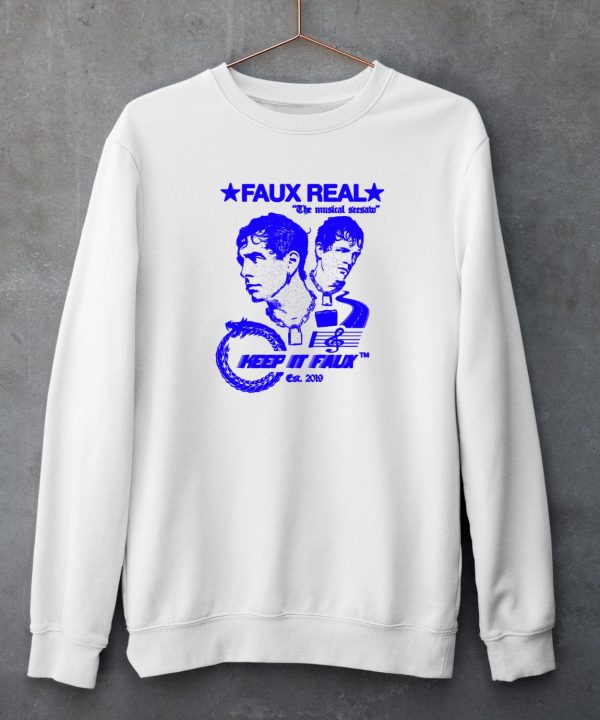 Faux Real The Musical Seesaw Keep It Faux Est 2019 Shirt4