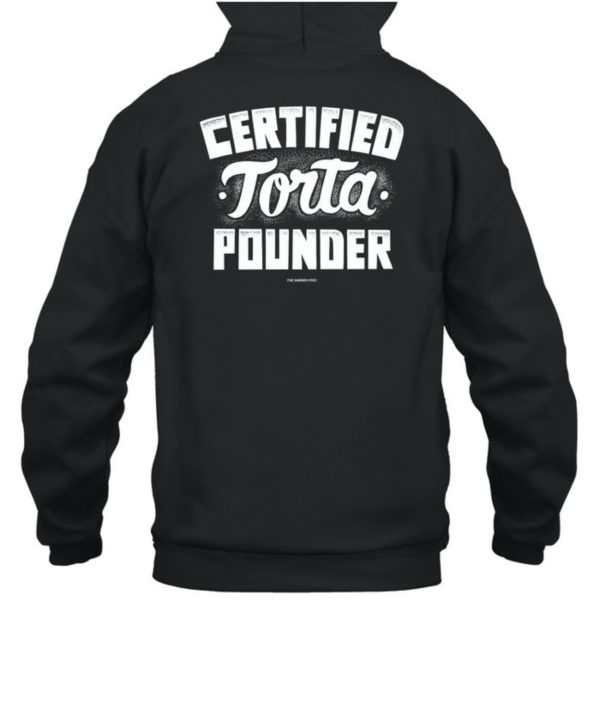 Foos Gone Wild Certified Torta Pounder Shirt6