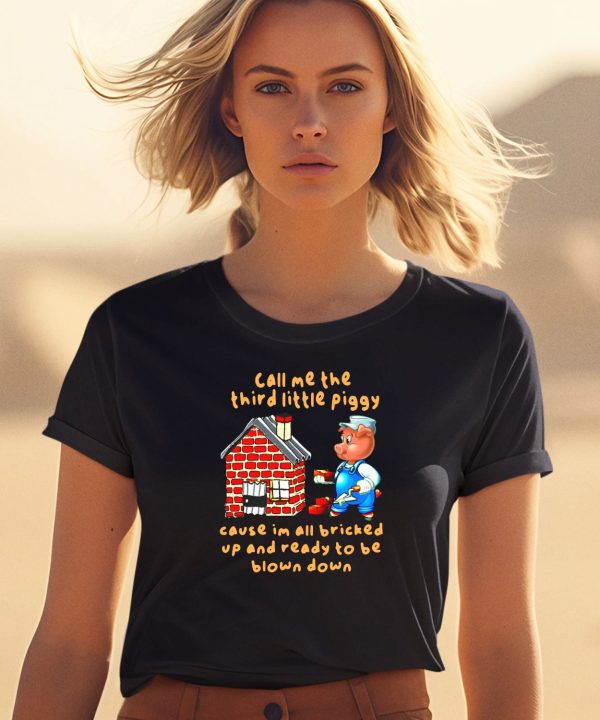 Funnyahhtees Store Call Me The Third Little Piggy Shirt1