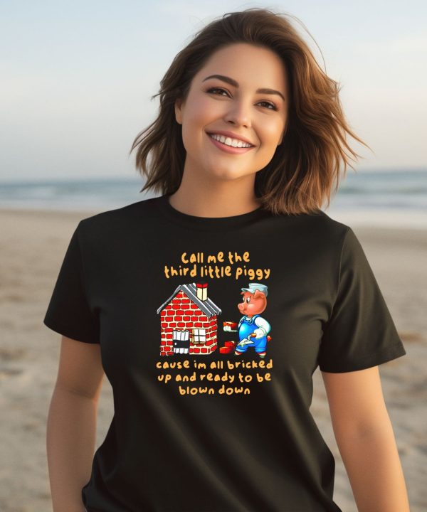 Funnyahhtees Store Call Me The Third Little Piggy Shirt2