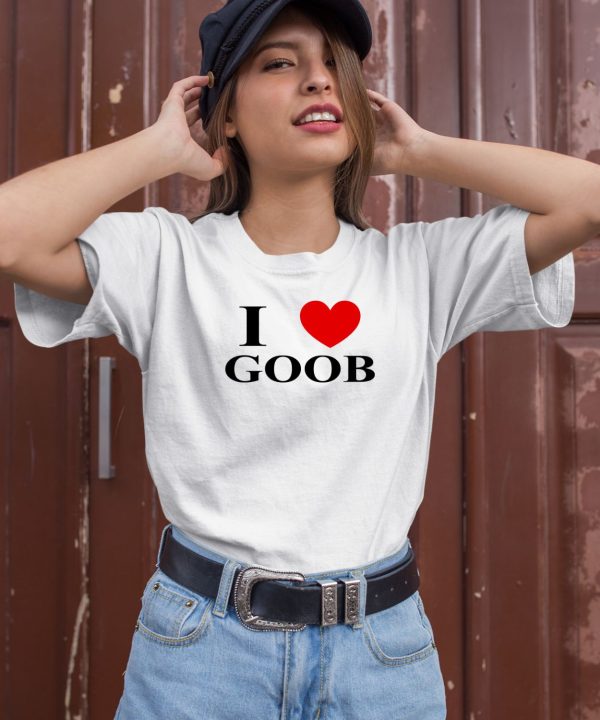 Goobsmooch I Love Goob Shirt2