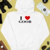 Goobsmooch I Love Goob Shirt3